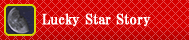 Lucky Star Story